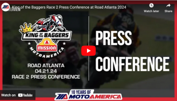 Video: Mission King Of The Baggers Race Two Press Conference From Road Atlanta